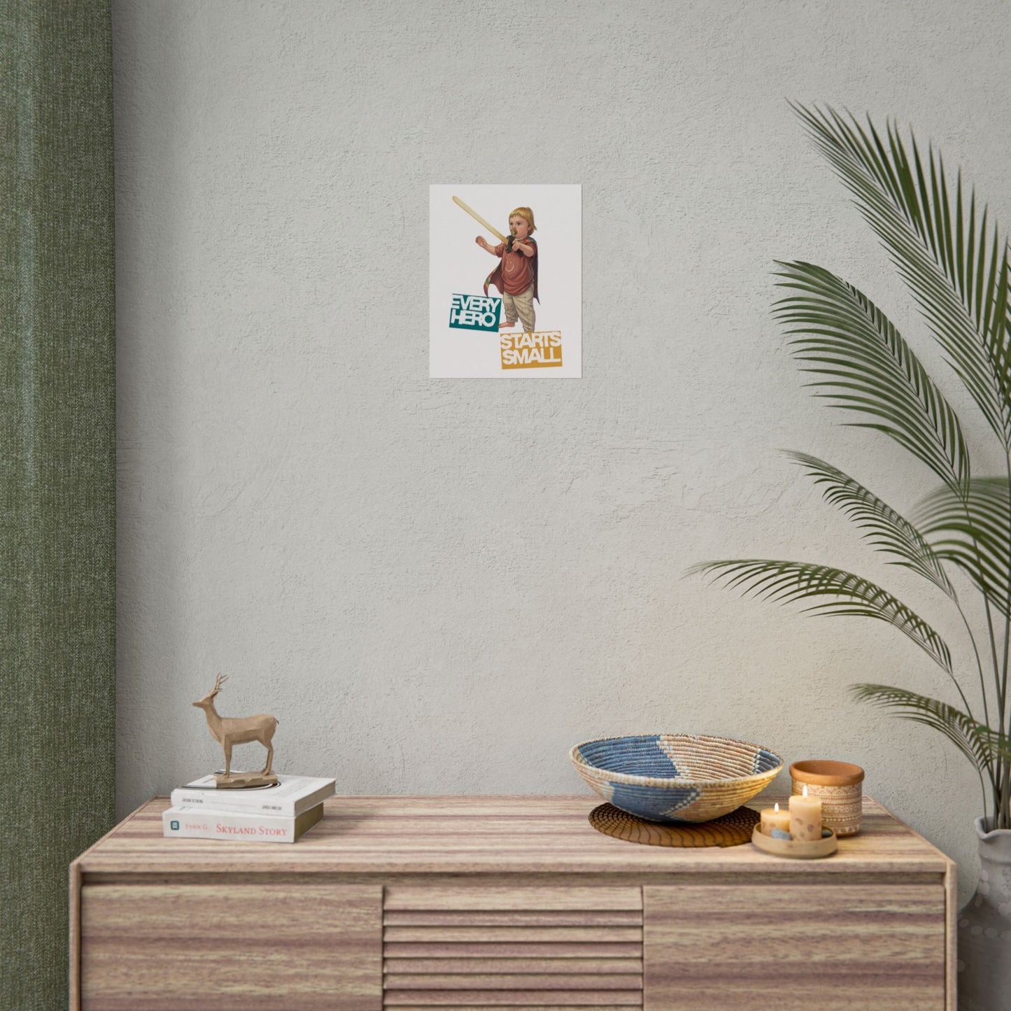Every Hero Starts Small Poster