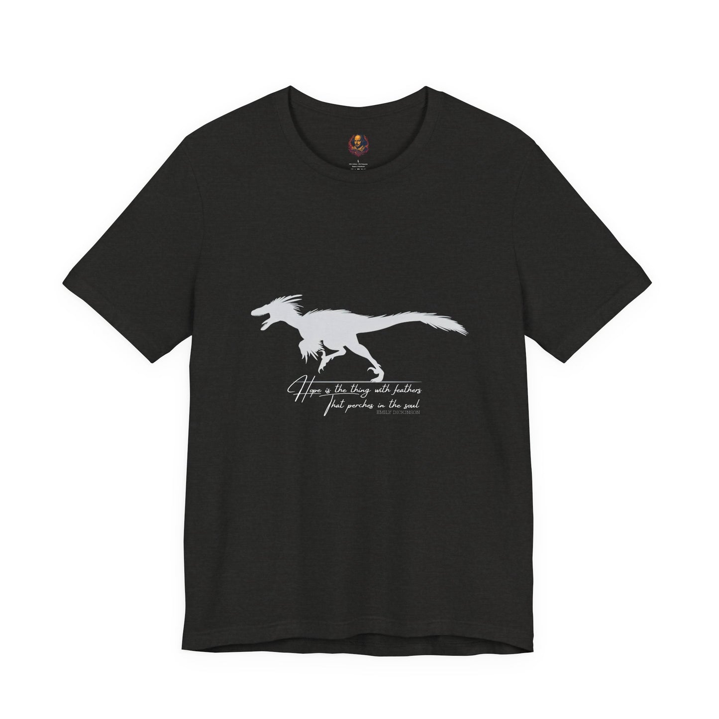 Hope is the thing with feathers Unisex Tee