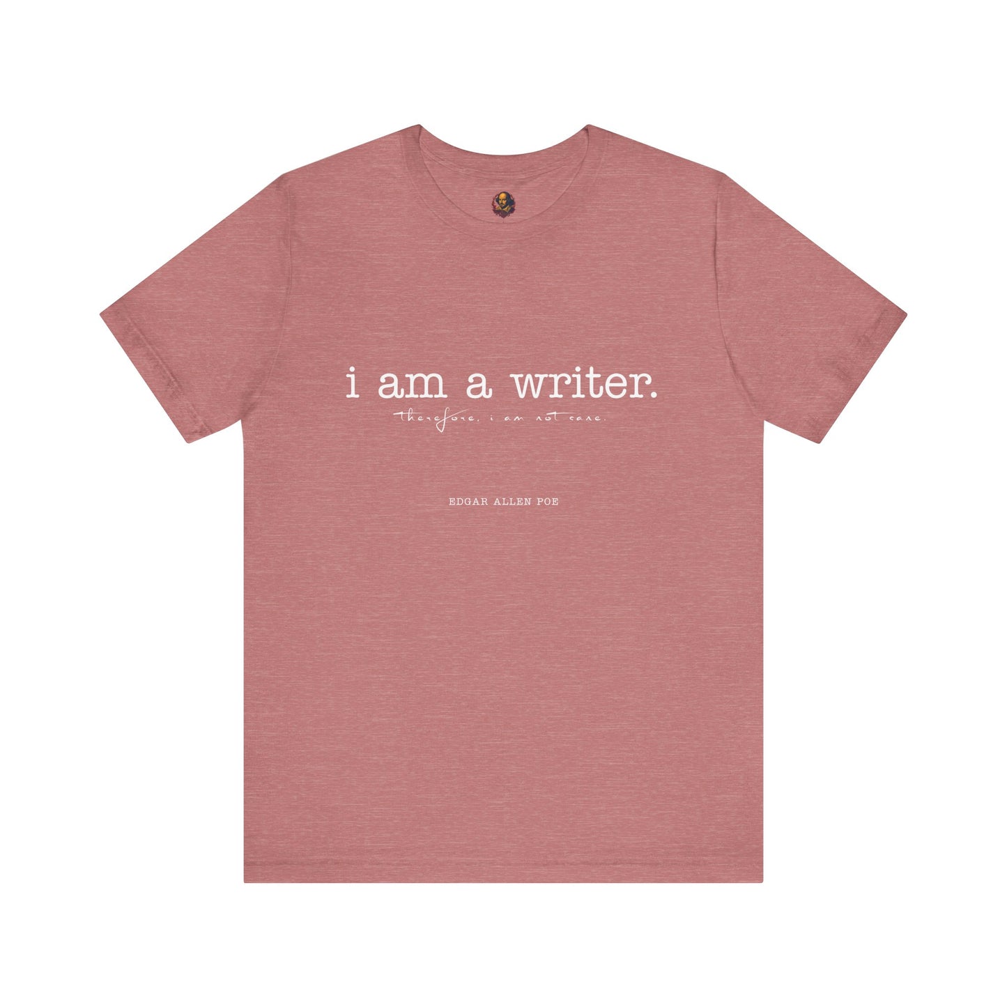 I am a writer Poe-Inspired Unisex Tee