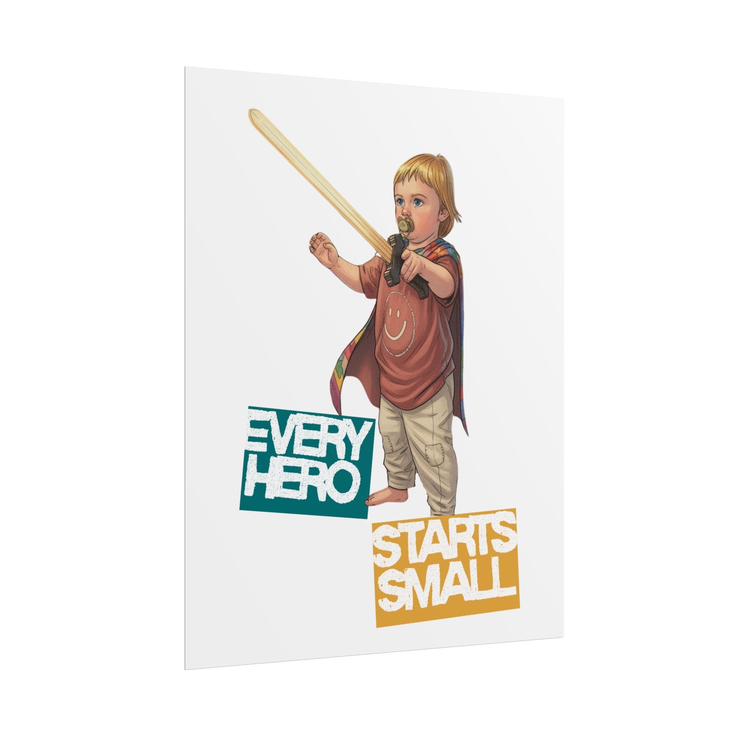 Every Hero Starts Small Poster
