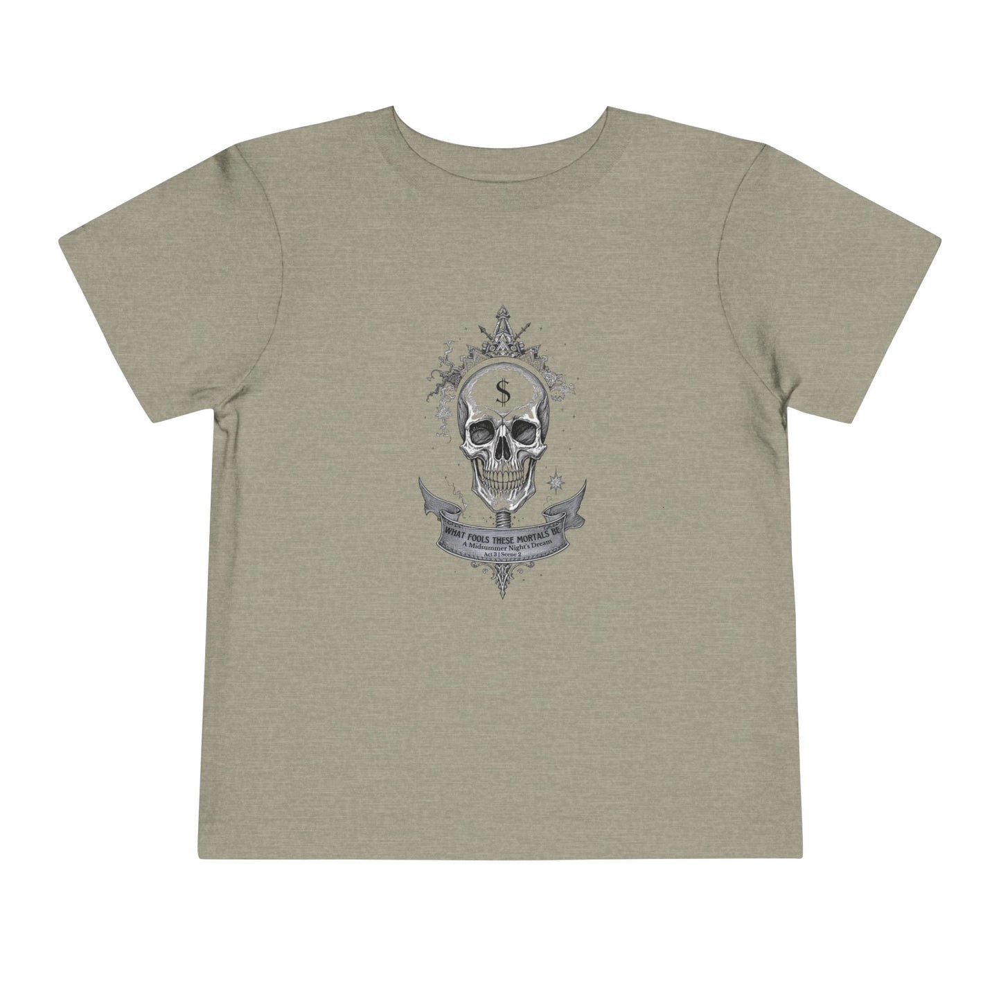 What Fools These Mortals Be Toddler Tee