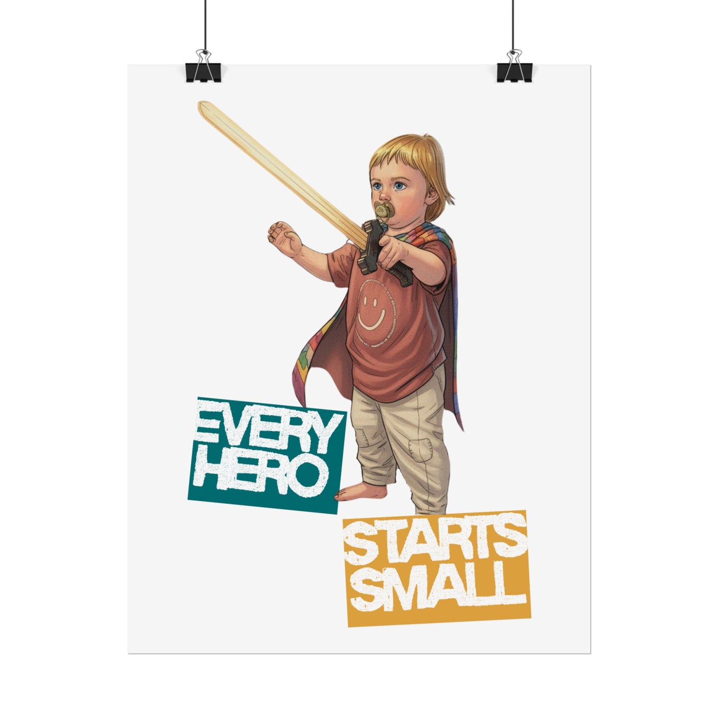 Every Hero Starts Small Poster