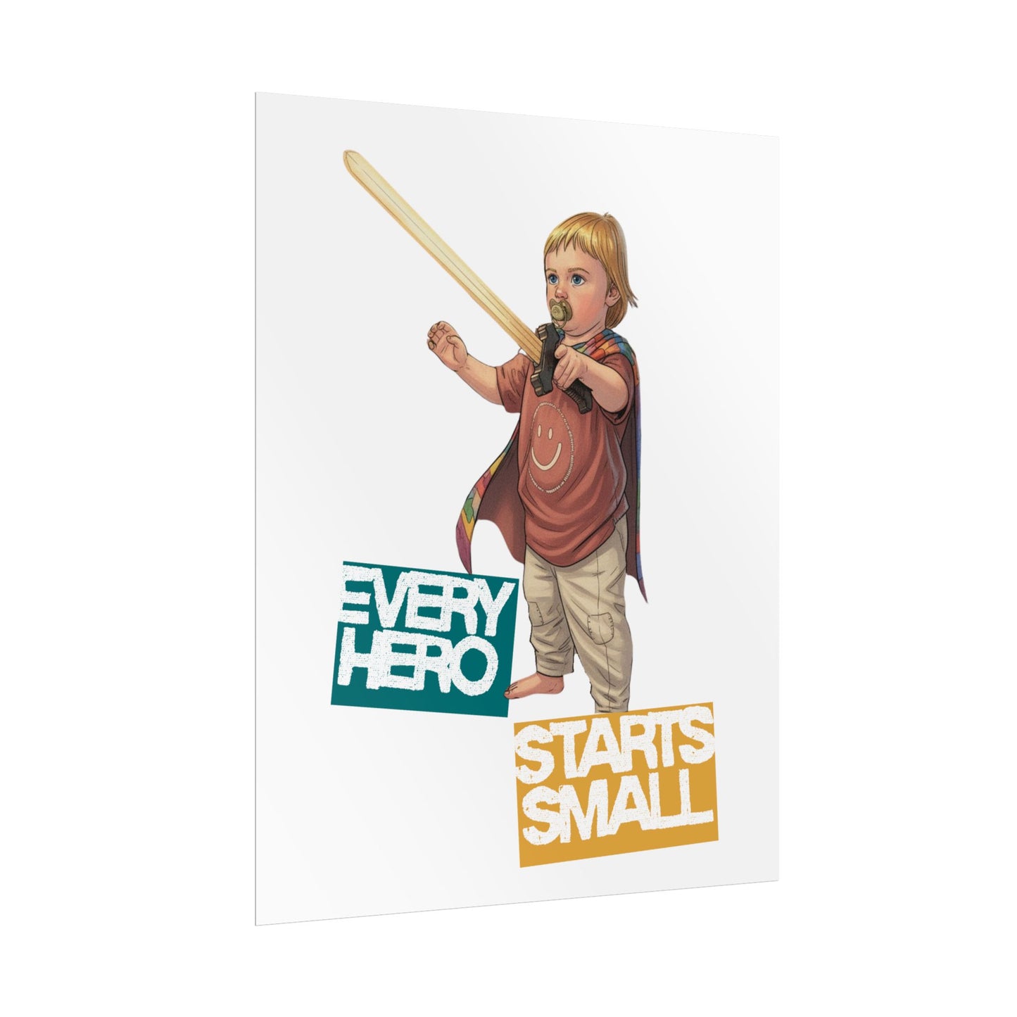 Every Hero Starts Small Poster
