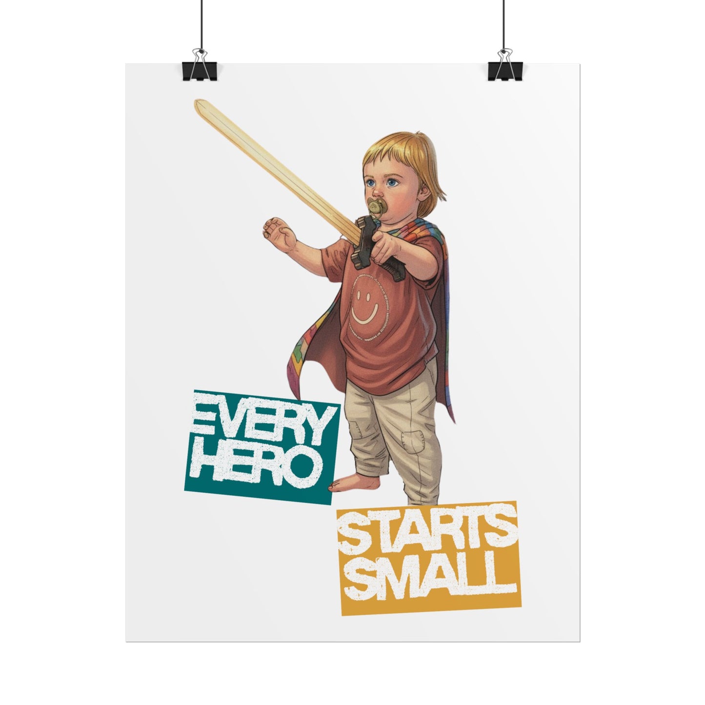 Every Hero Starts Small Poster