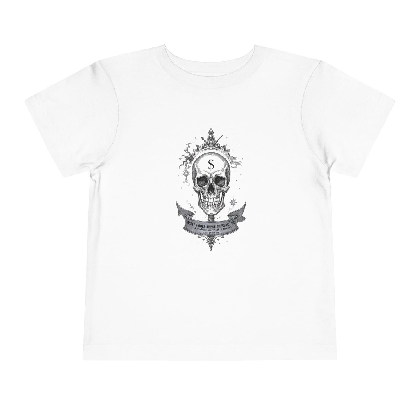 What Fools These Mortals Be Toddler Tee
