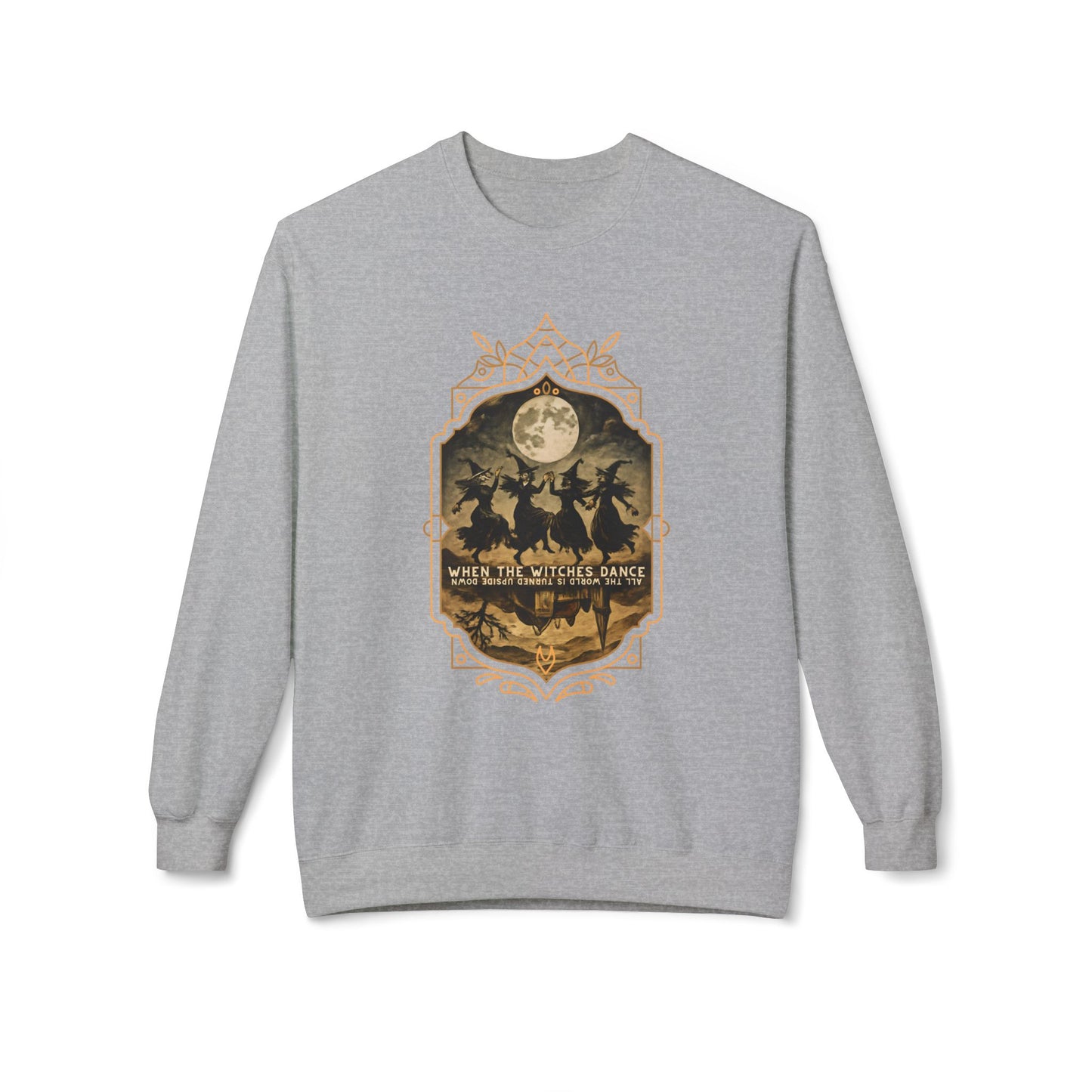 When the witches dance, all the world is turned upside down Unisex Long Sleeve Tee
