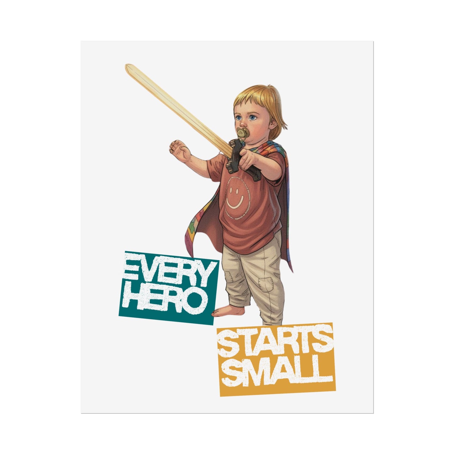 Every Hero Starts Small Poster