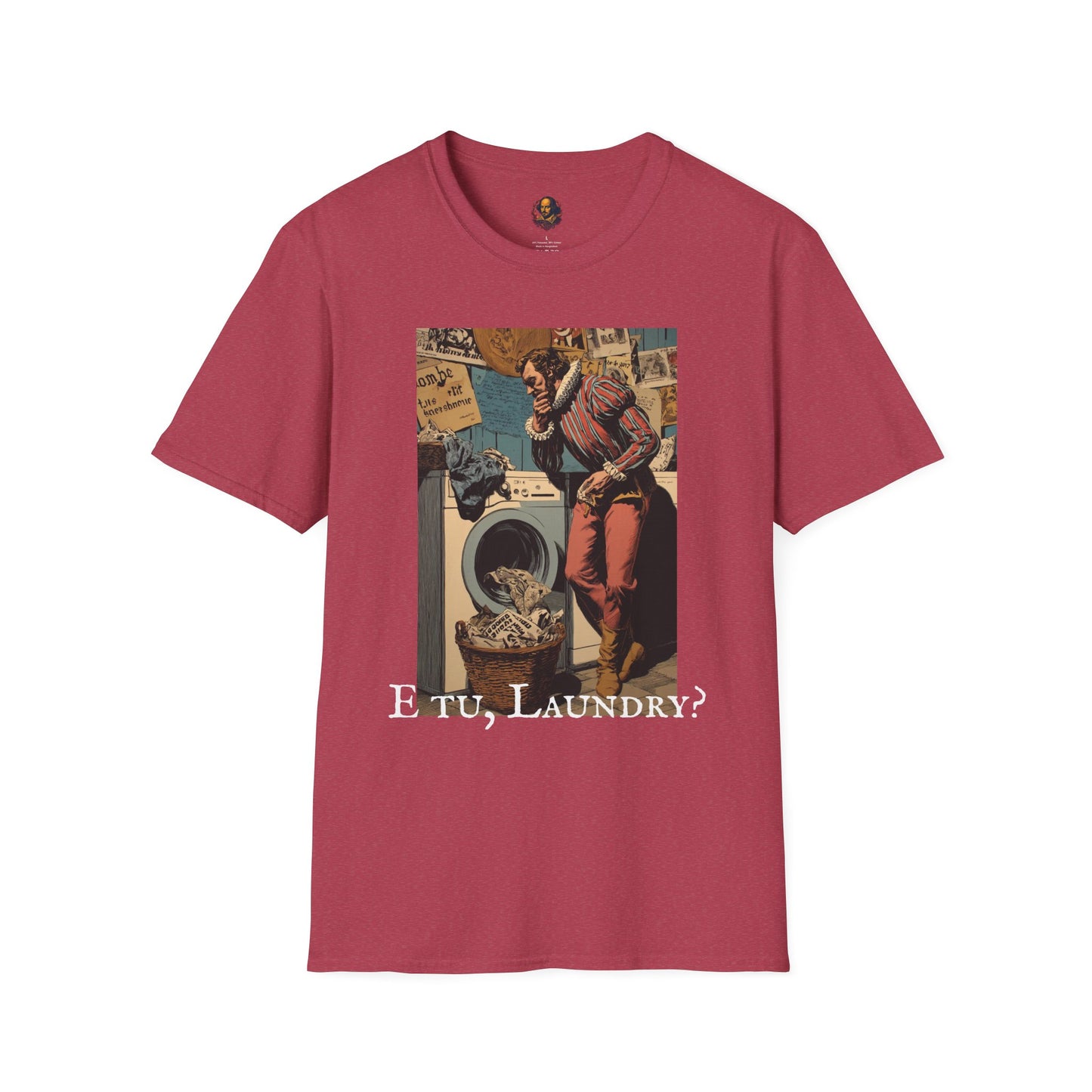 E tu, Laundry? Unisex Tee