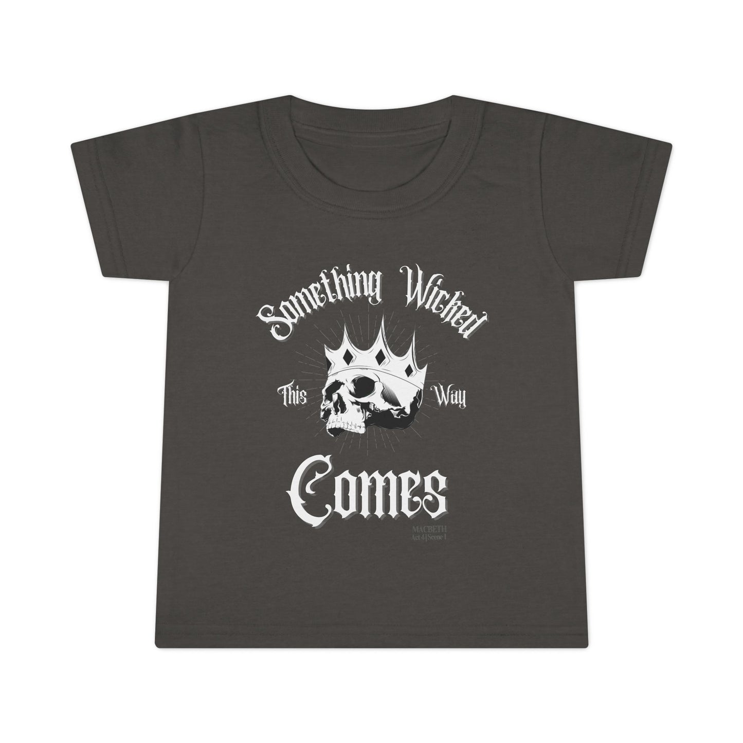 Something Wicked This Way Comes Toddler Tee