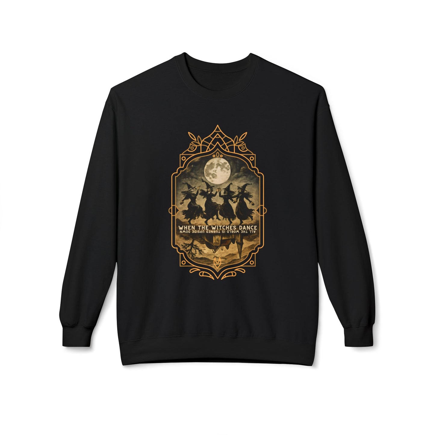 When the witches dance, all the world is turned upside down Unisex Long Sleeve Tee