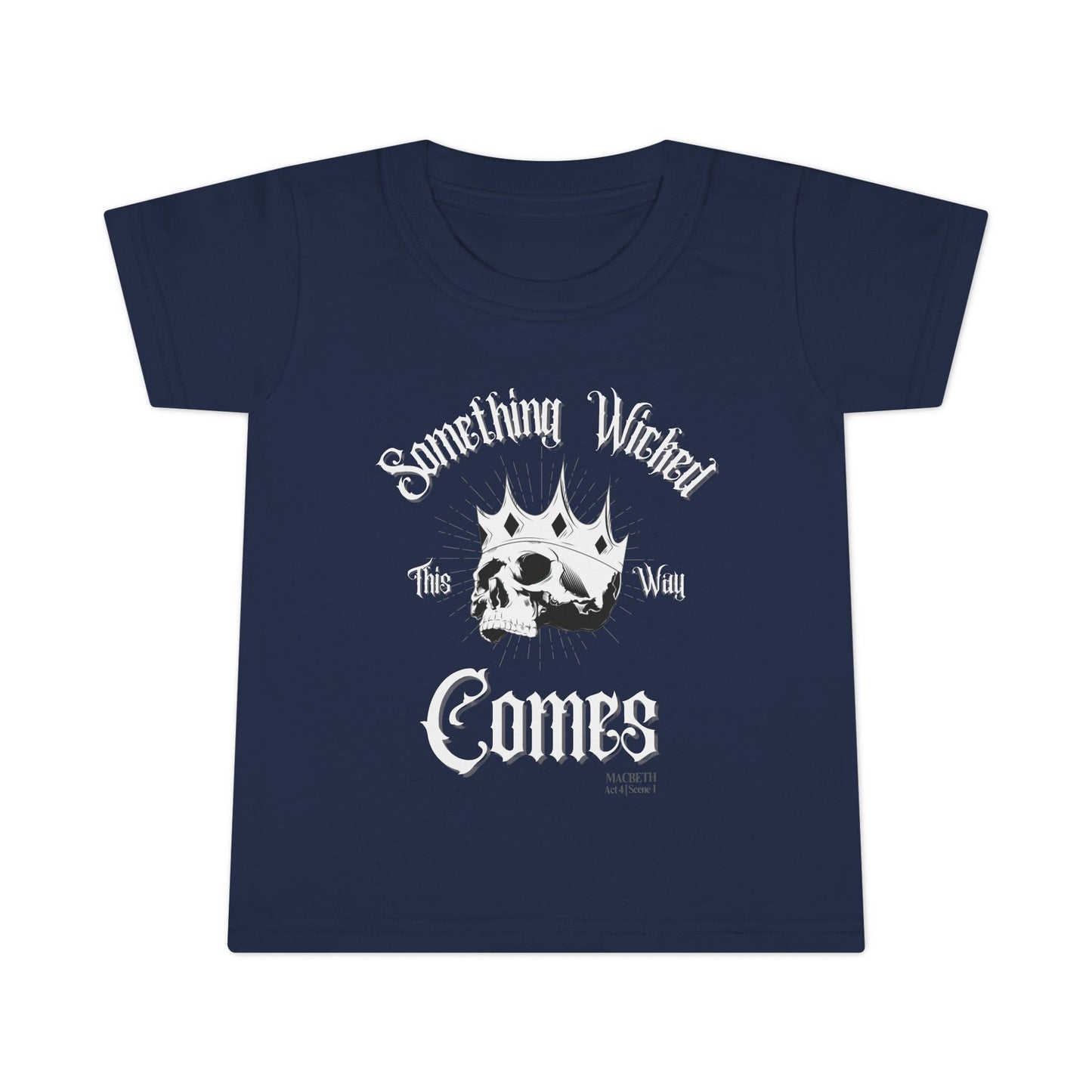 Something Wicked This Way Comes Toddler Tee