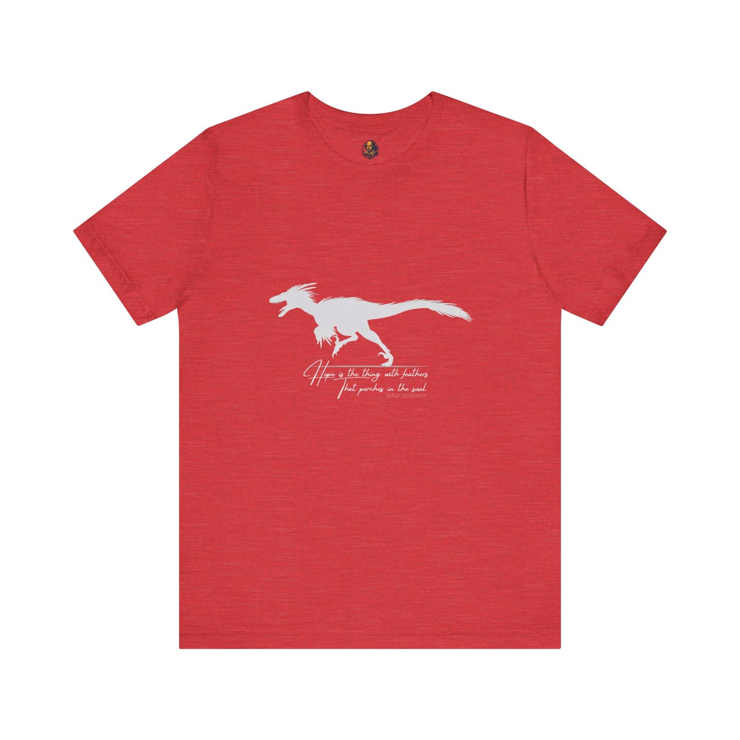 Hope is the thing with feathers Unisex Tee