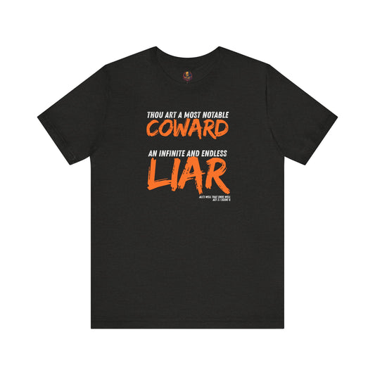 Coward/Liar Shakespeare Unisex Tee