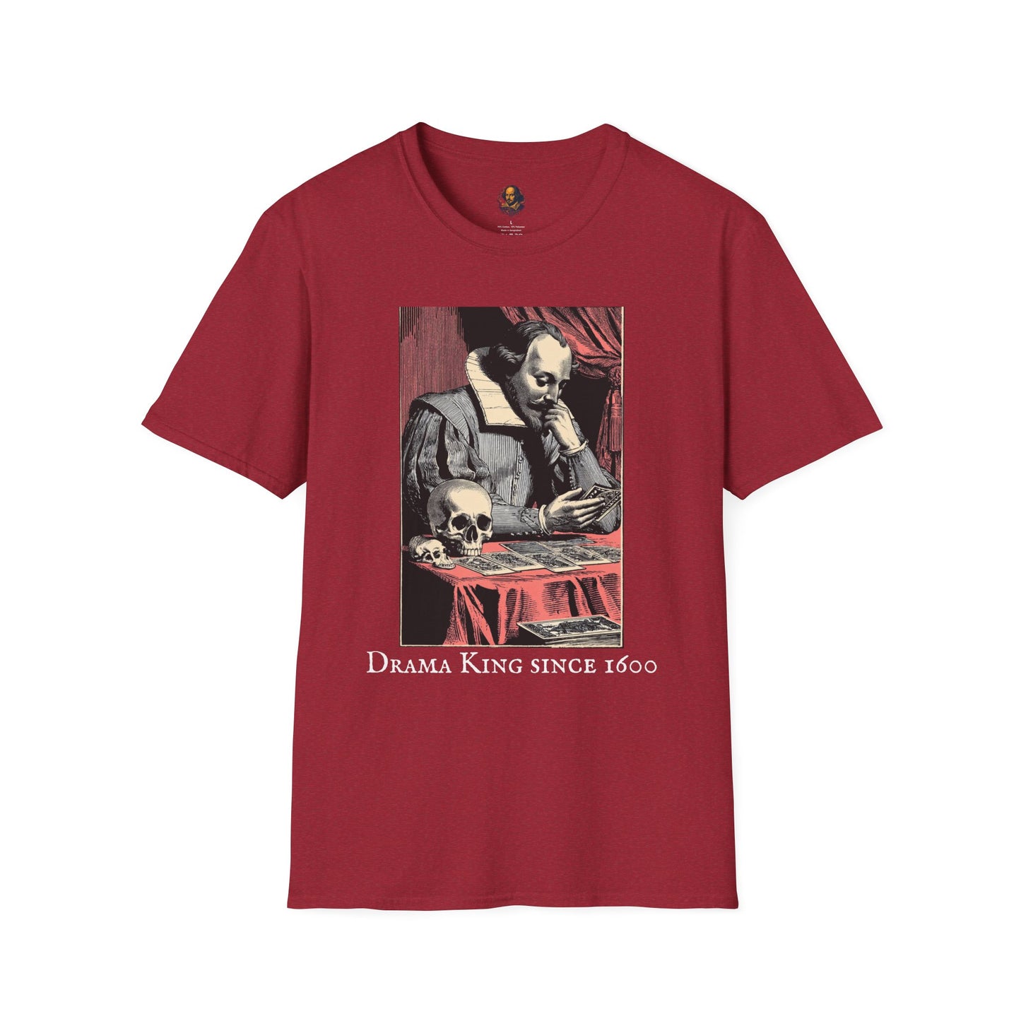 Drama King since 1600 Unisex Tee