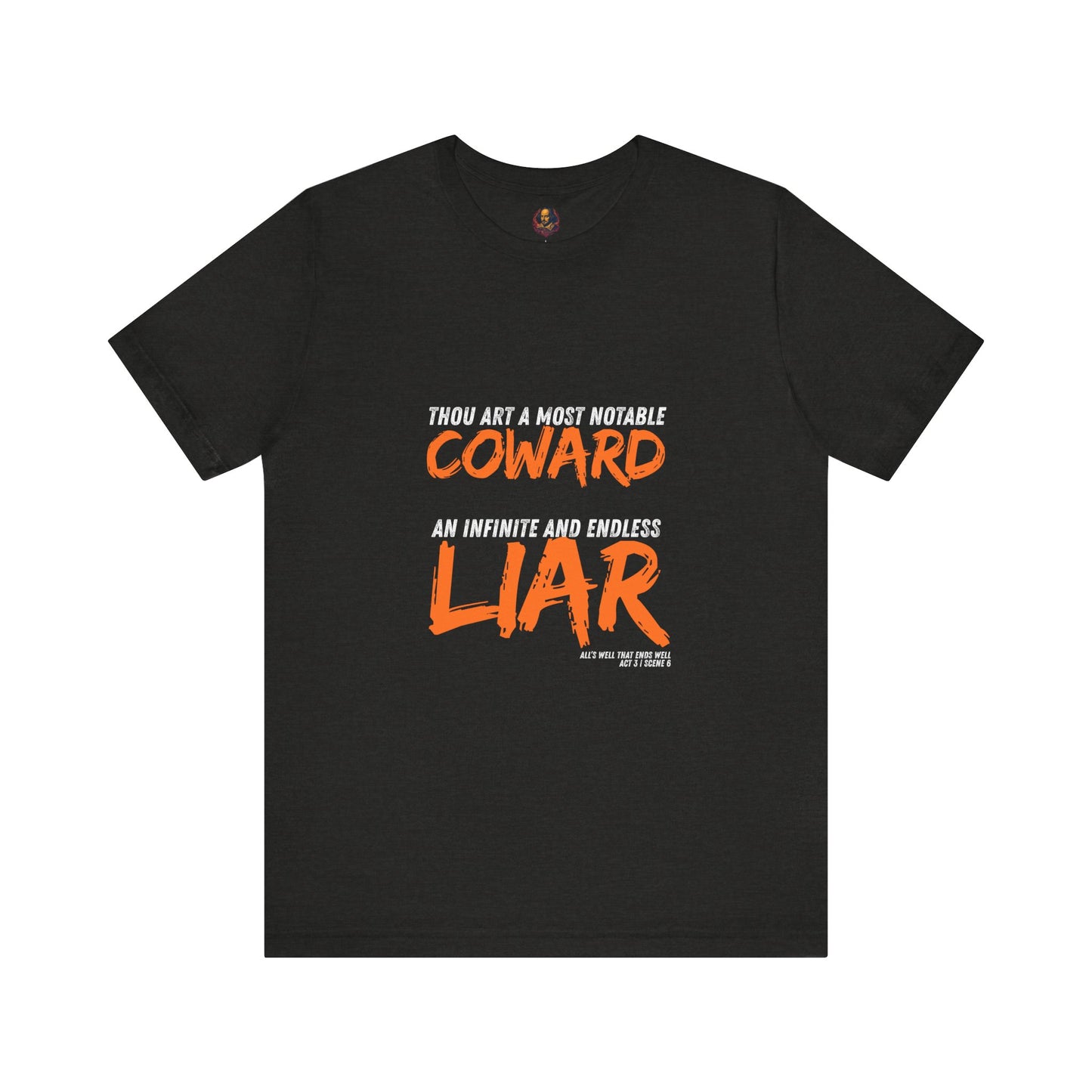 Coward/Liar Shakespeare Unisex Tee