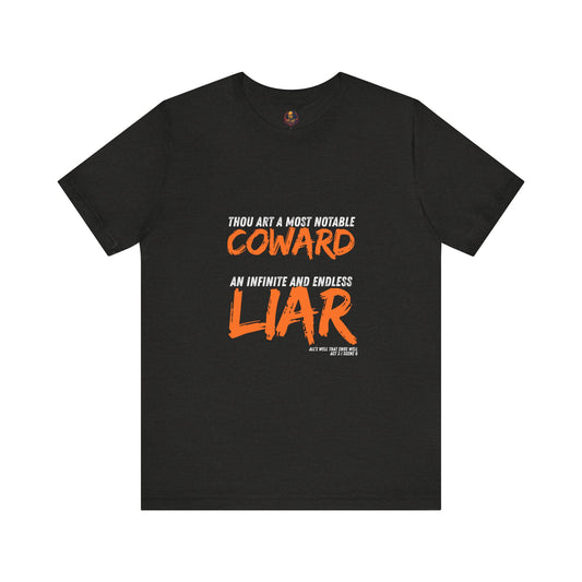 Coward/Liar Shakespeare Unisex Tee