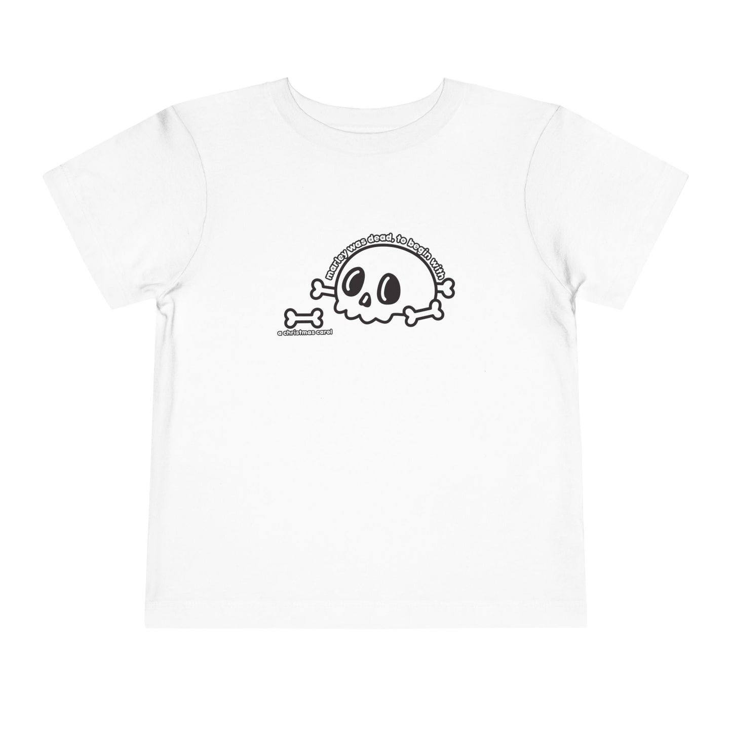 Marley was dead to begin with (kid friendly) Toddler Tee