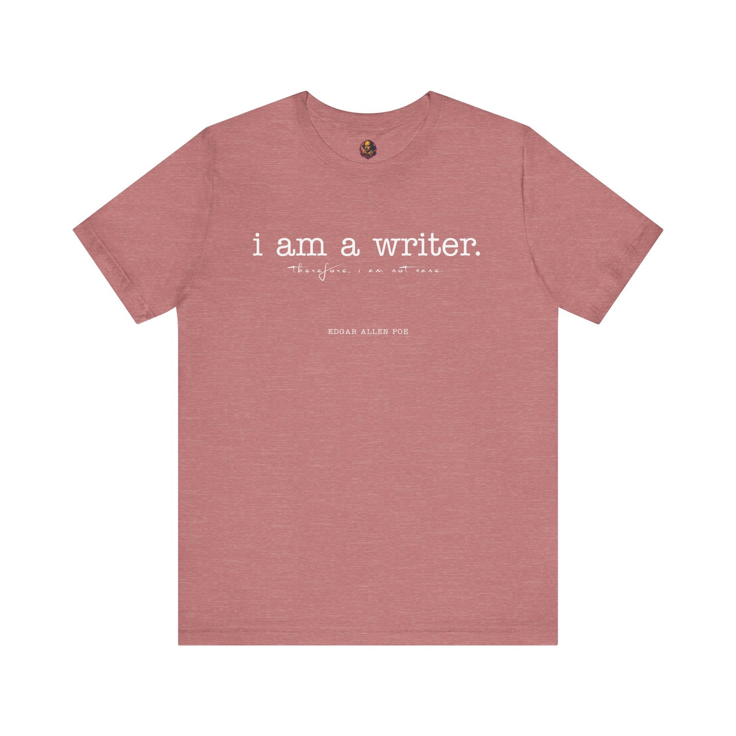 I am a writer Poe-Inspired Unisex Tee