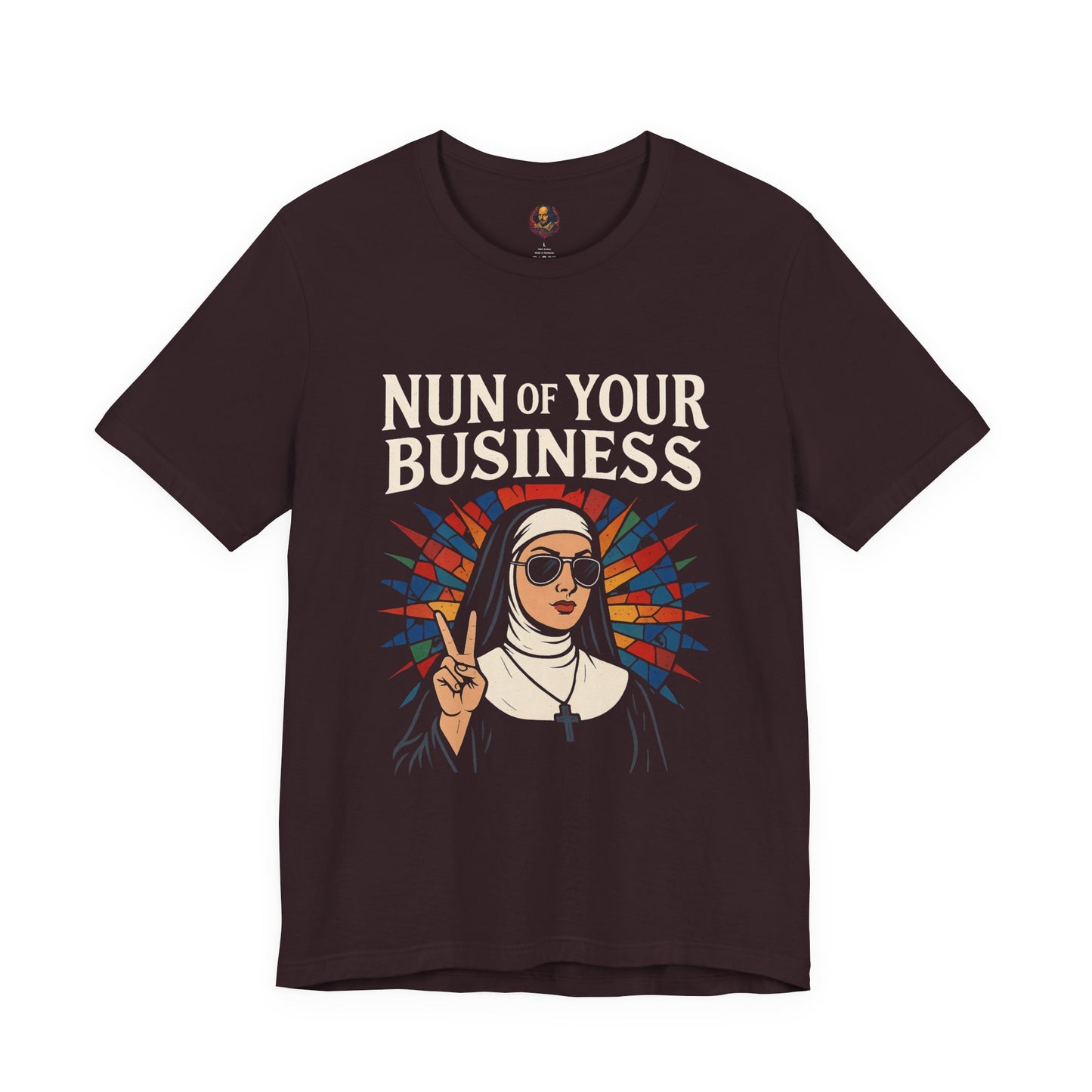 Nun of Your Business Unisex Tee