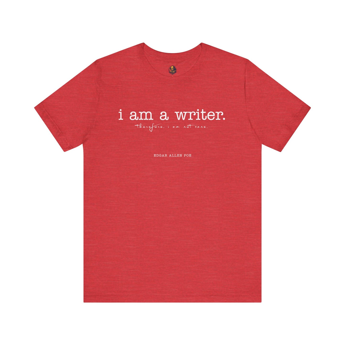 I am a writer Poe-Inspired Unisex Tee