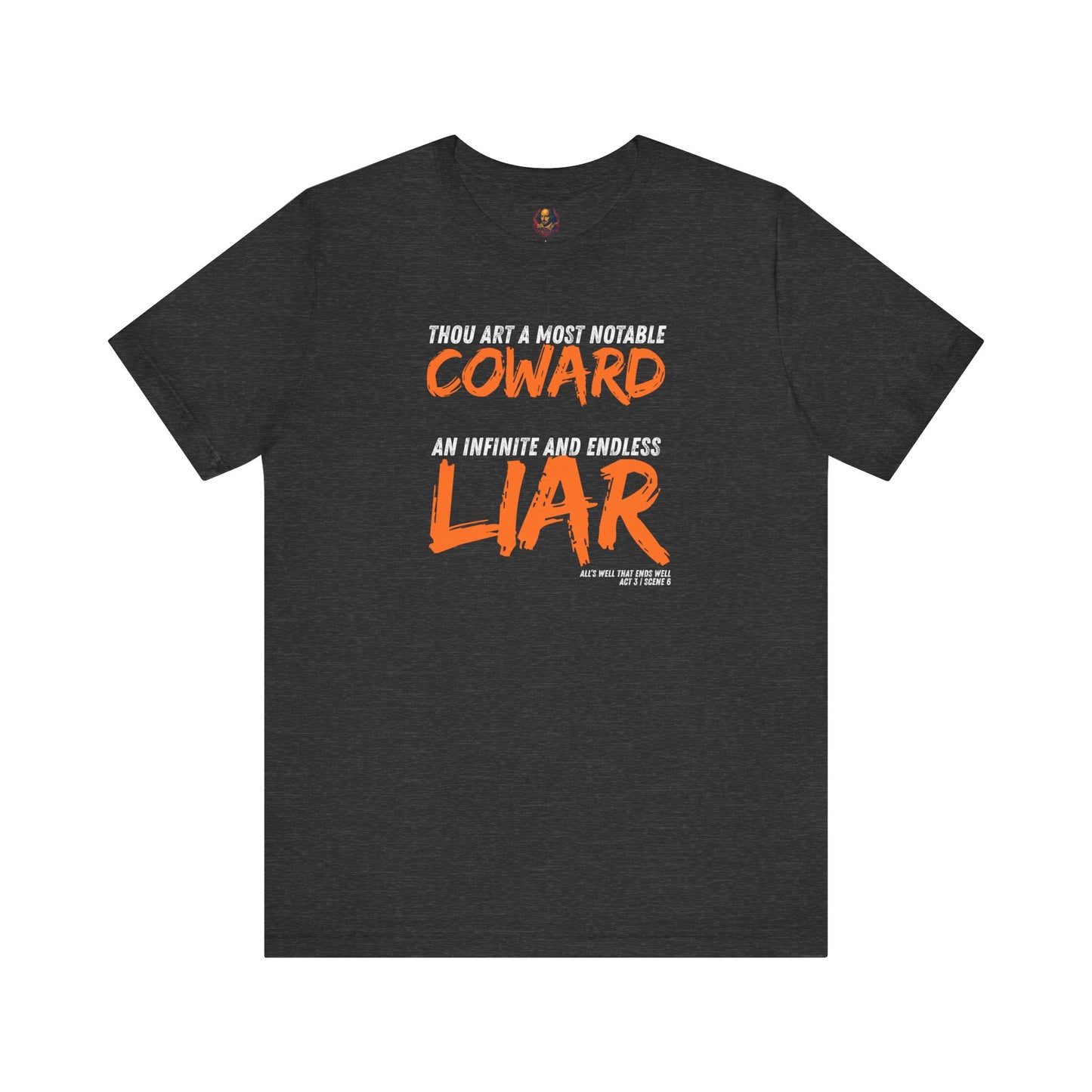 Coward/Liar Shakespeare Unisex Tee