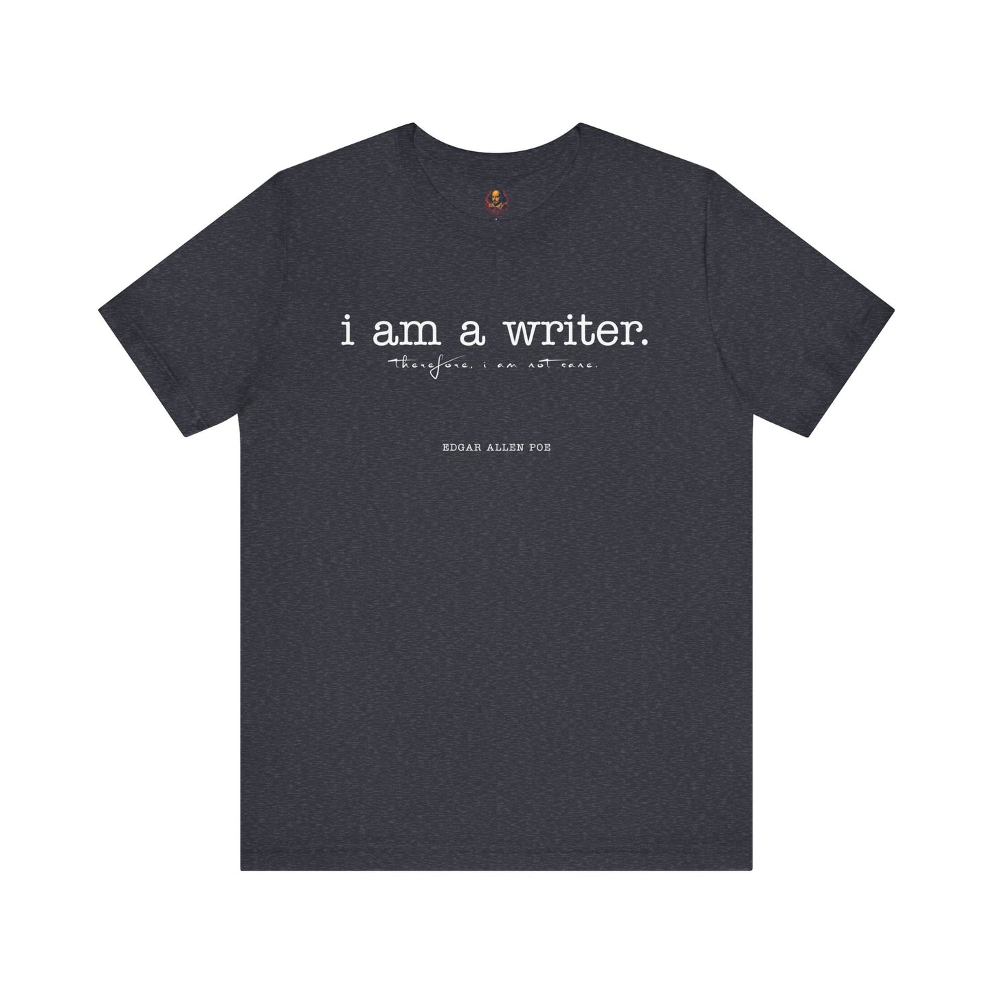 I am a writer Poe-Inspired Unisex Tee