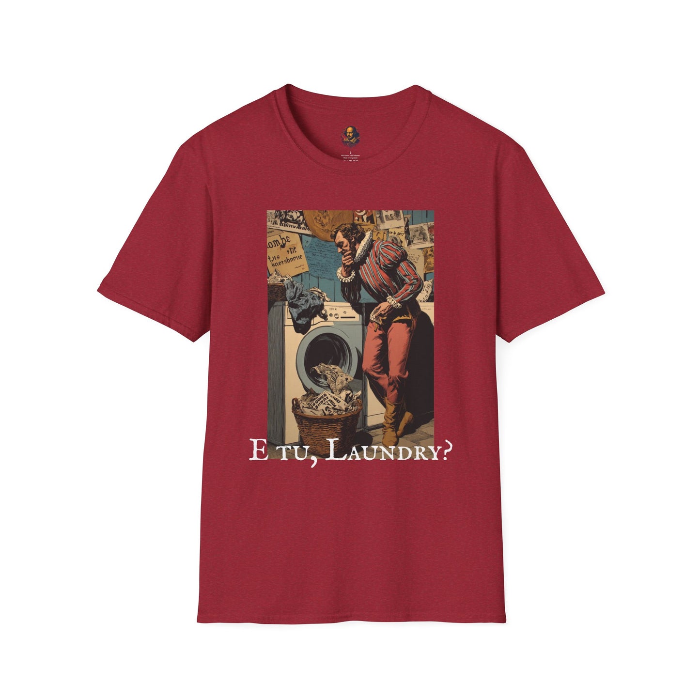 E tu, Laundry? Unisex Tee