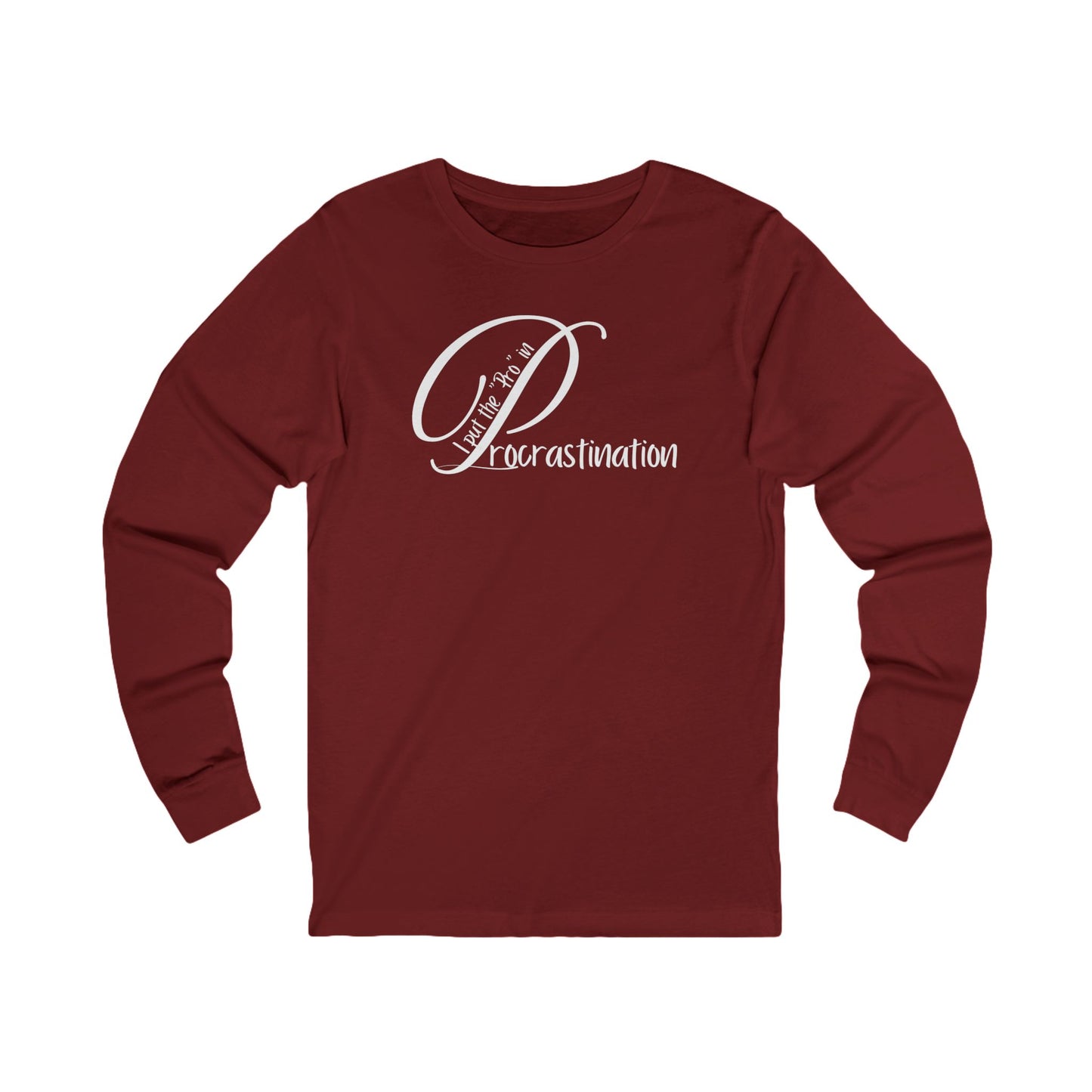 Pro Procrastinator Unisex Long Sleeve Tee