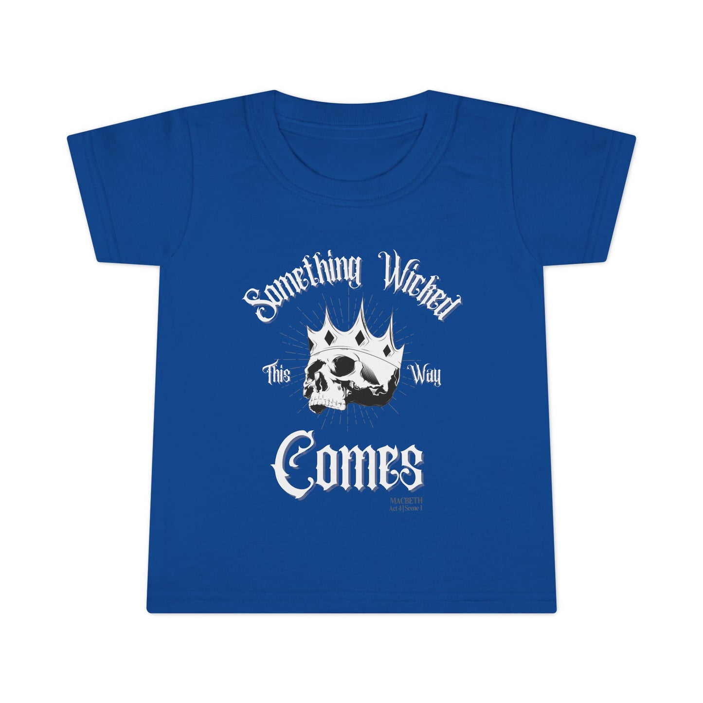 Something Wicked This Way Comes Toddler Tee