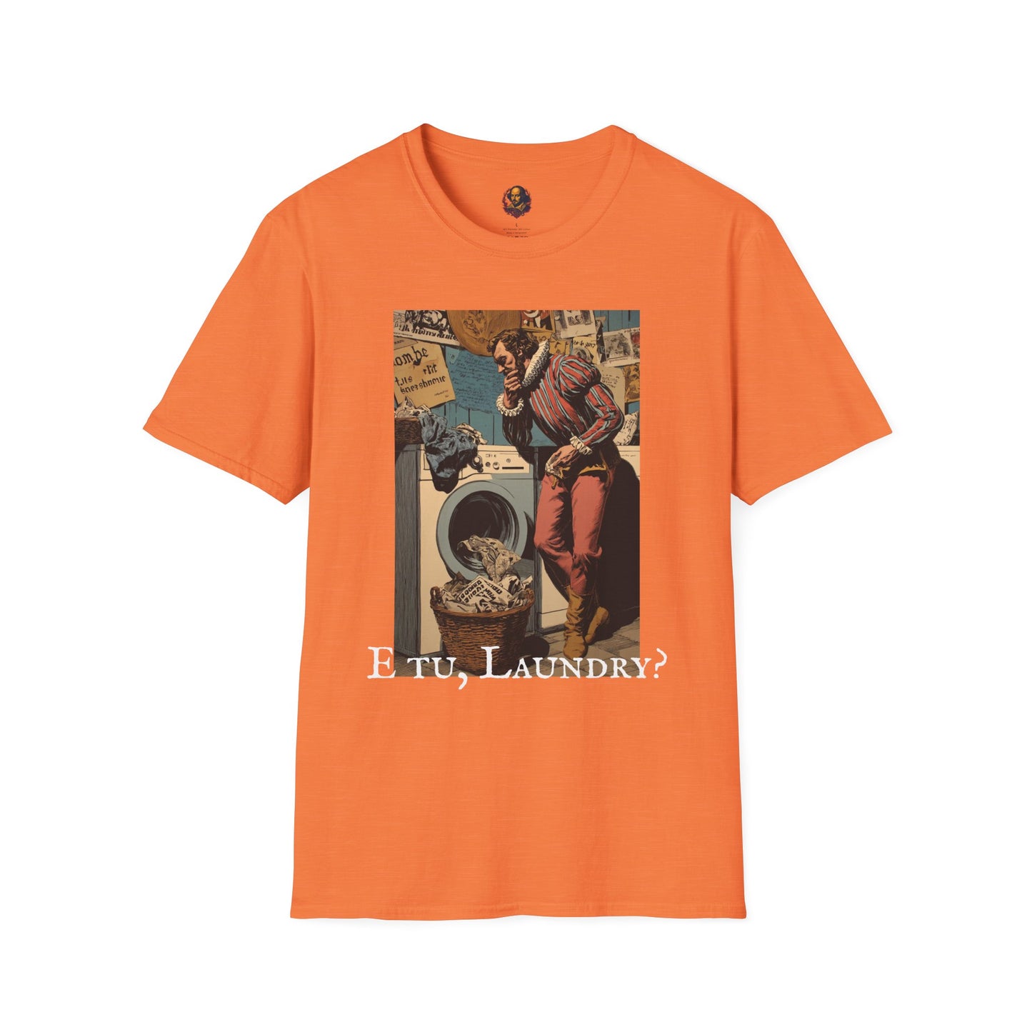 E tu, Laundry? Unisex Tee