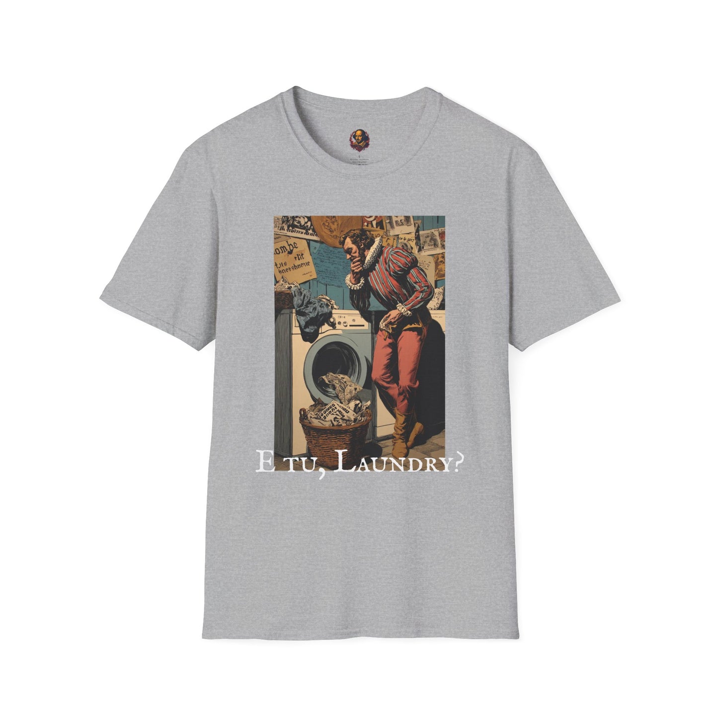 E tu, Laundry? Unisex Tee