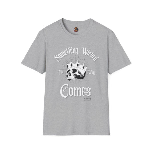 Something Wicked This Way Comes Unisex Tee