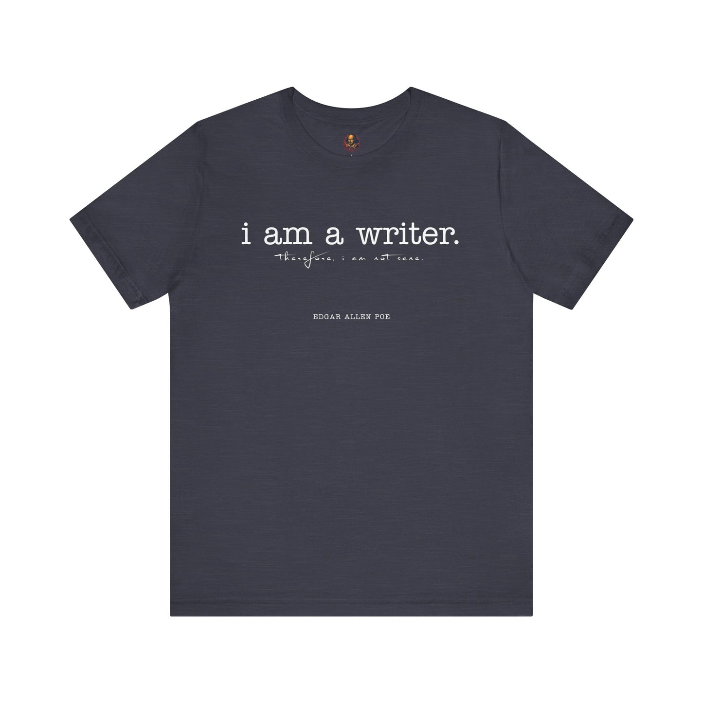 I am a writer Poe-Inspired Unisex Tee