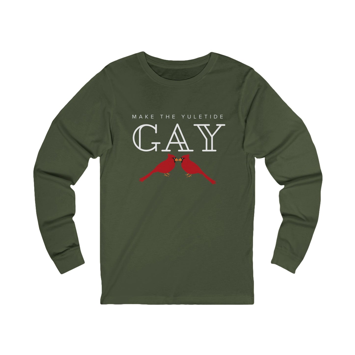 Make the Yuletide Gay Dark Color Unisex Long Sleeve Tee