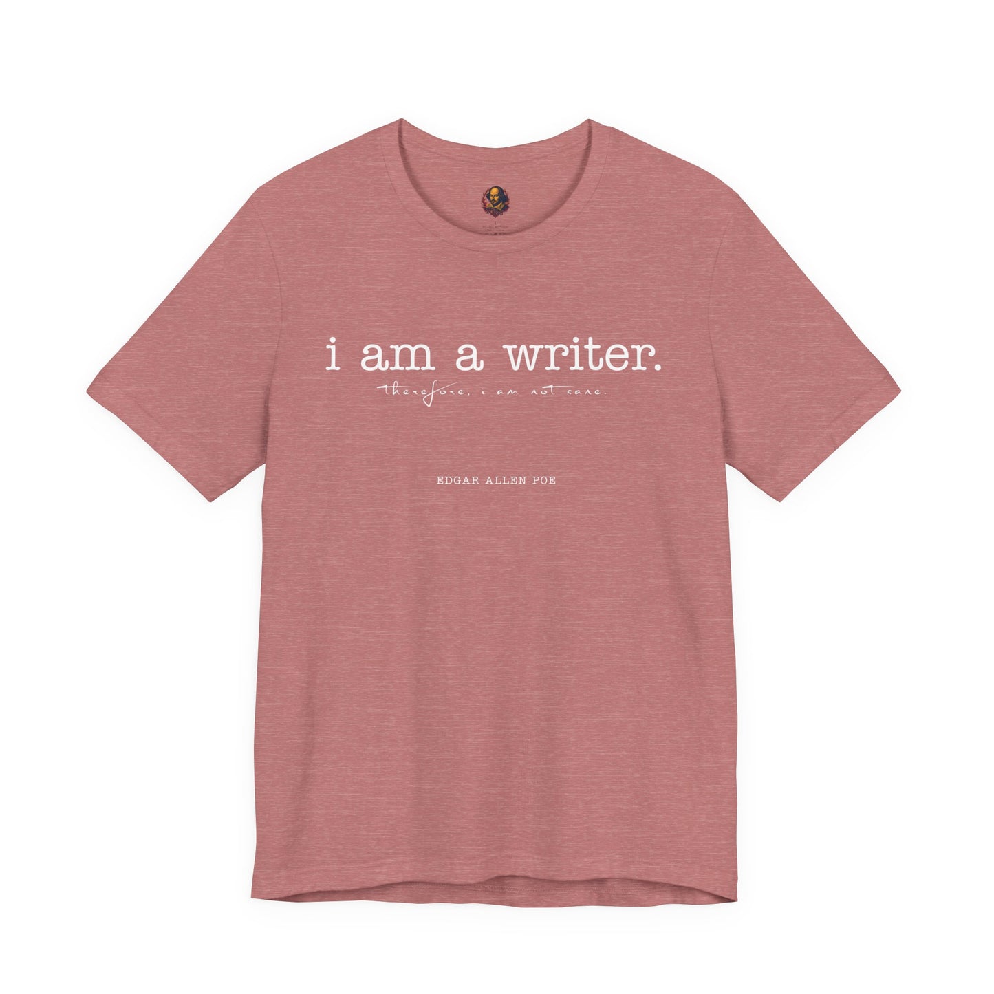 I am a writer Poe-Inspired Unisex Tee