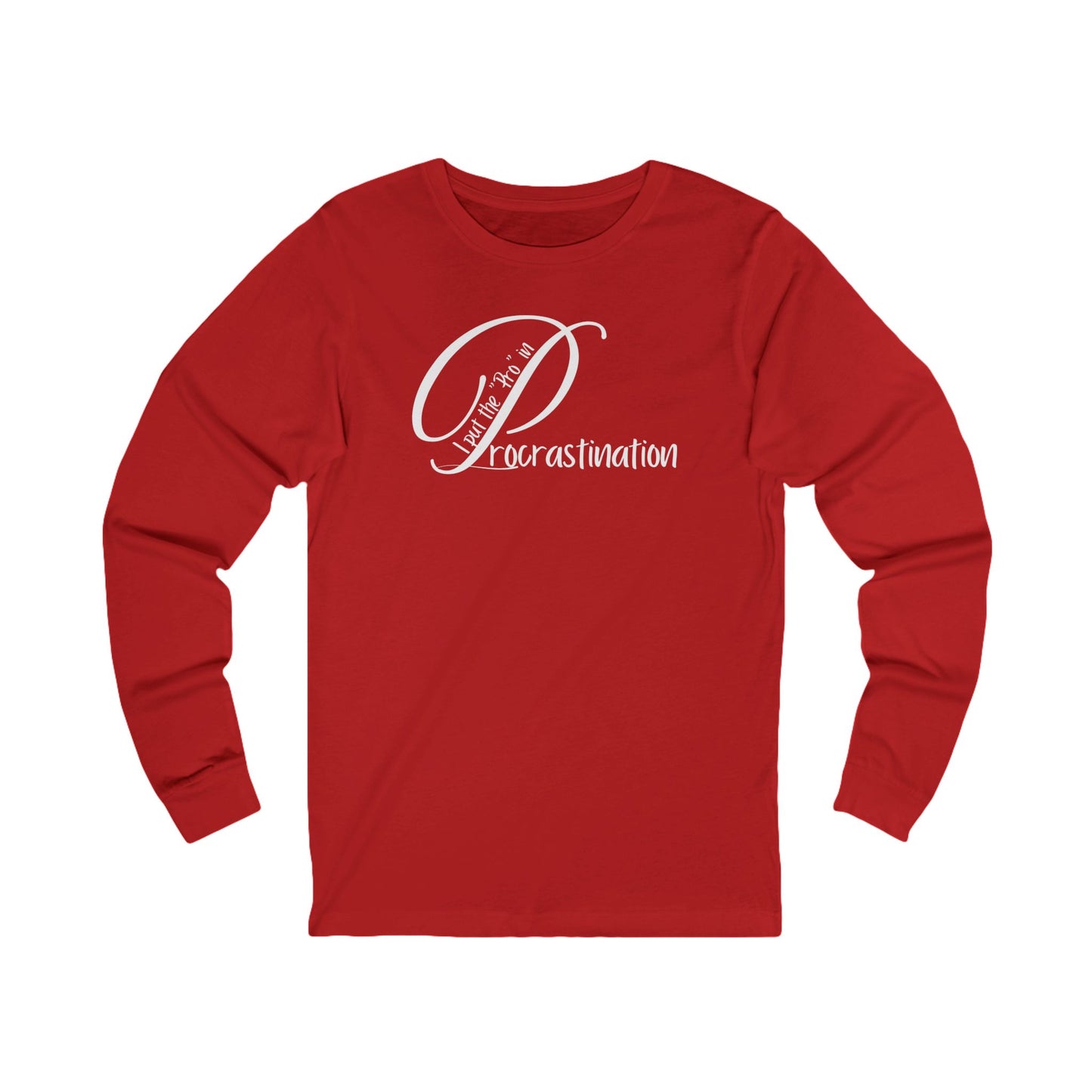 Pro Procrastinator Unisex Long Sleeve Tee