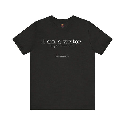 I am a writer Poe-Inspired Unisex Tee