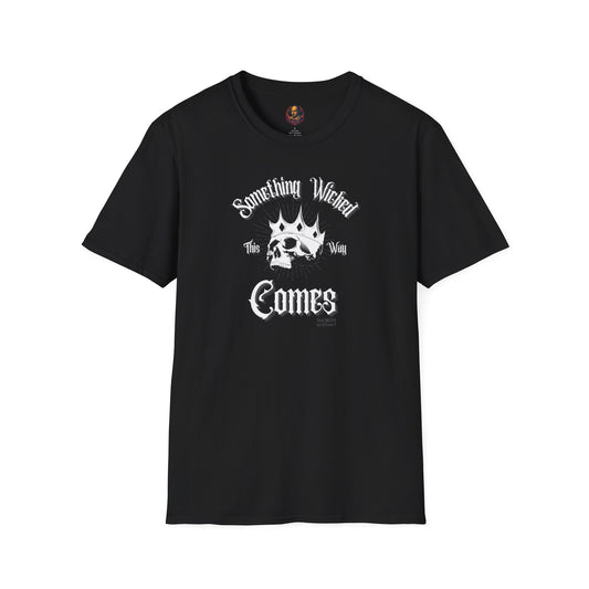 Something Wicked This Way Comes Unisex Tee