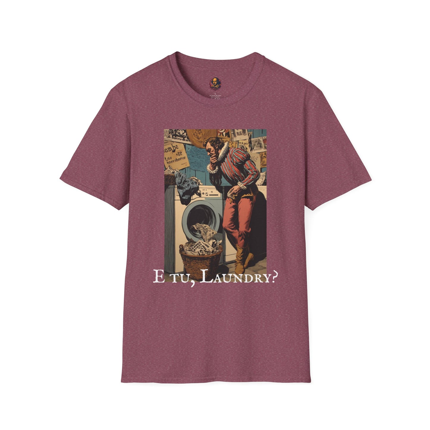 E tu, Laundry? Unisex Tee