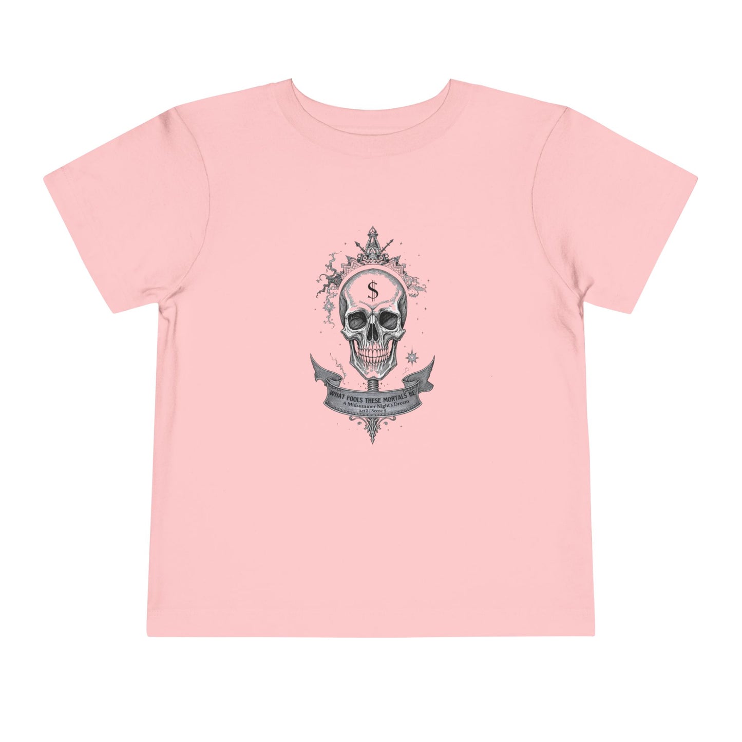 What Fools These Mortals Be Toddler Tee