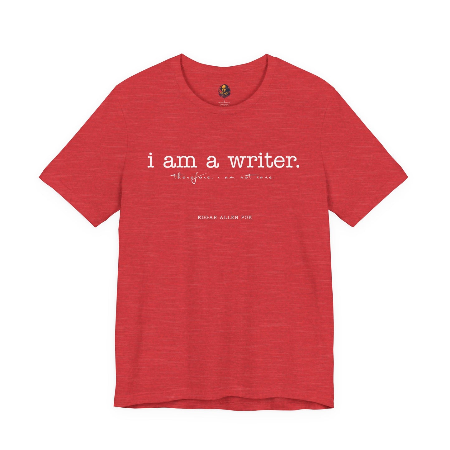 I am a writer Poe-Inspired Unisex Tee