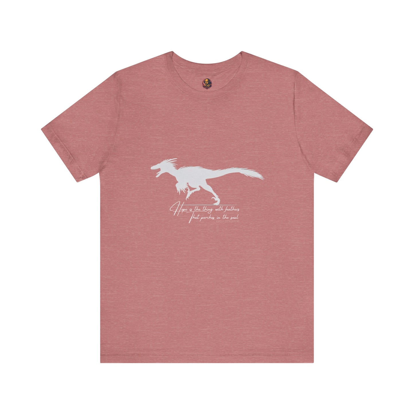 Hope is the thing with feathers Unisex Tee