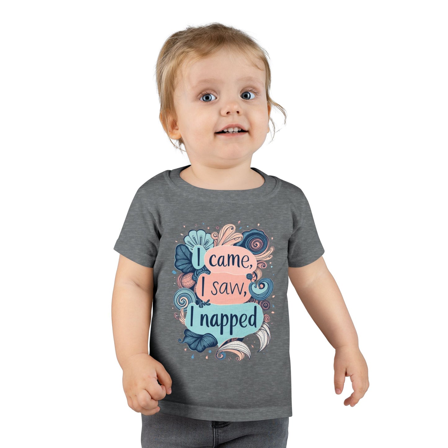 I Came, I Saw, I Napped Toddler Tee