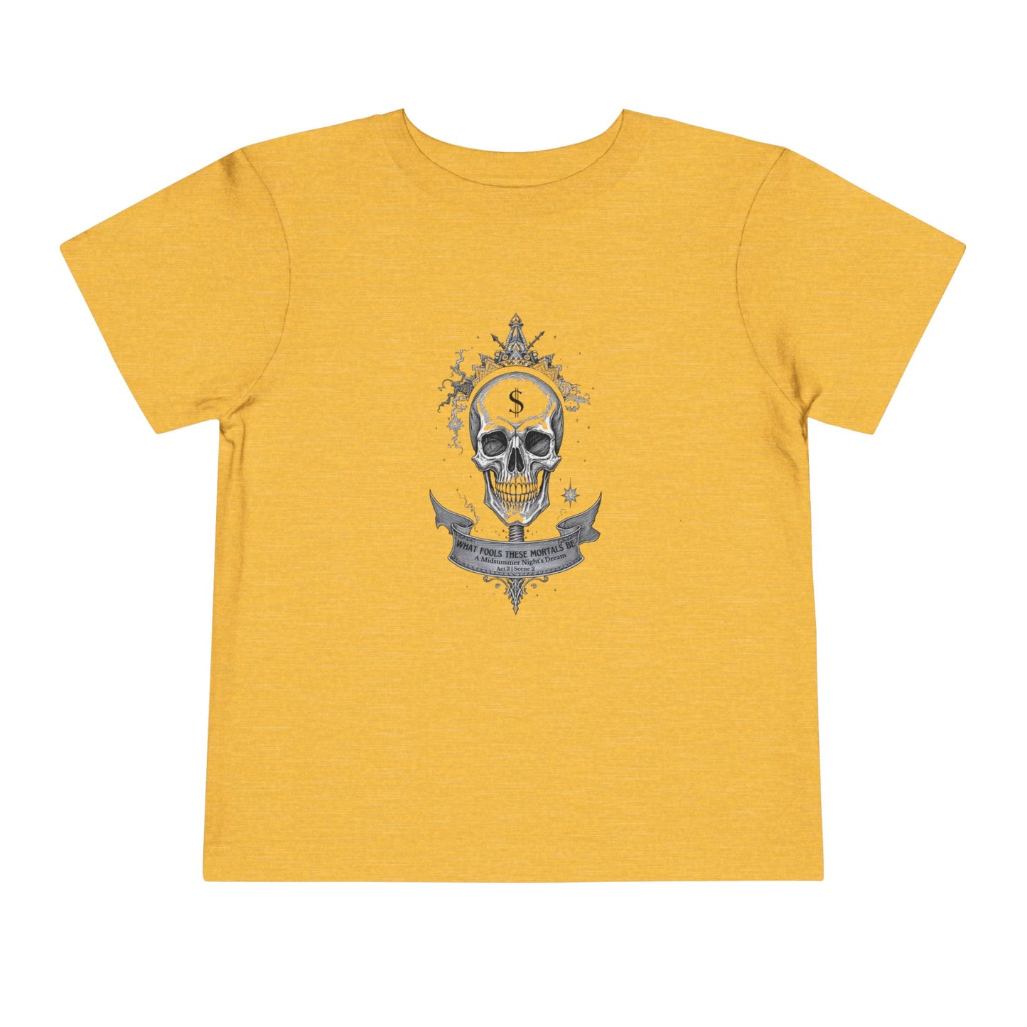 What Fools These Mortals Be Toddler Tee
