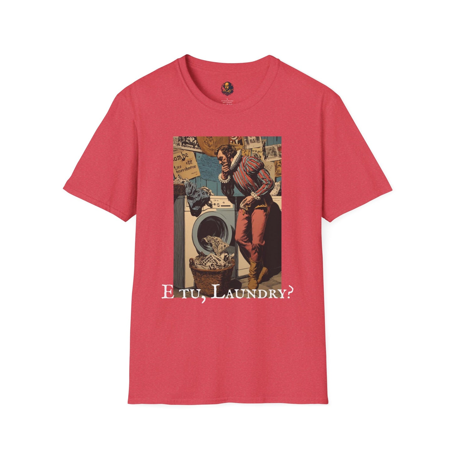 E tu, Laundry? Unisex Tee