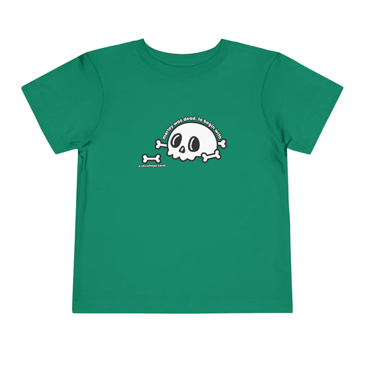 Marley was dead to begin with (kid friendly) Toddler Tee