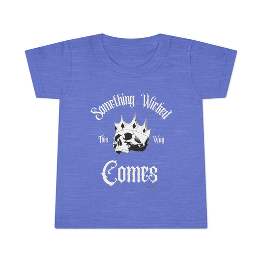 Something Wicked This Way Comes Toddler Tee