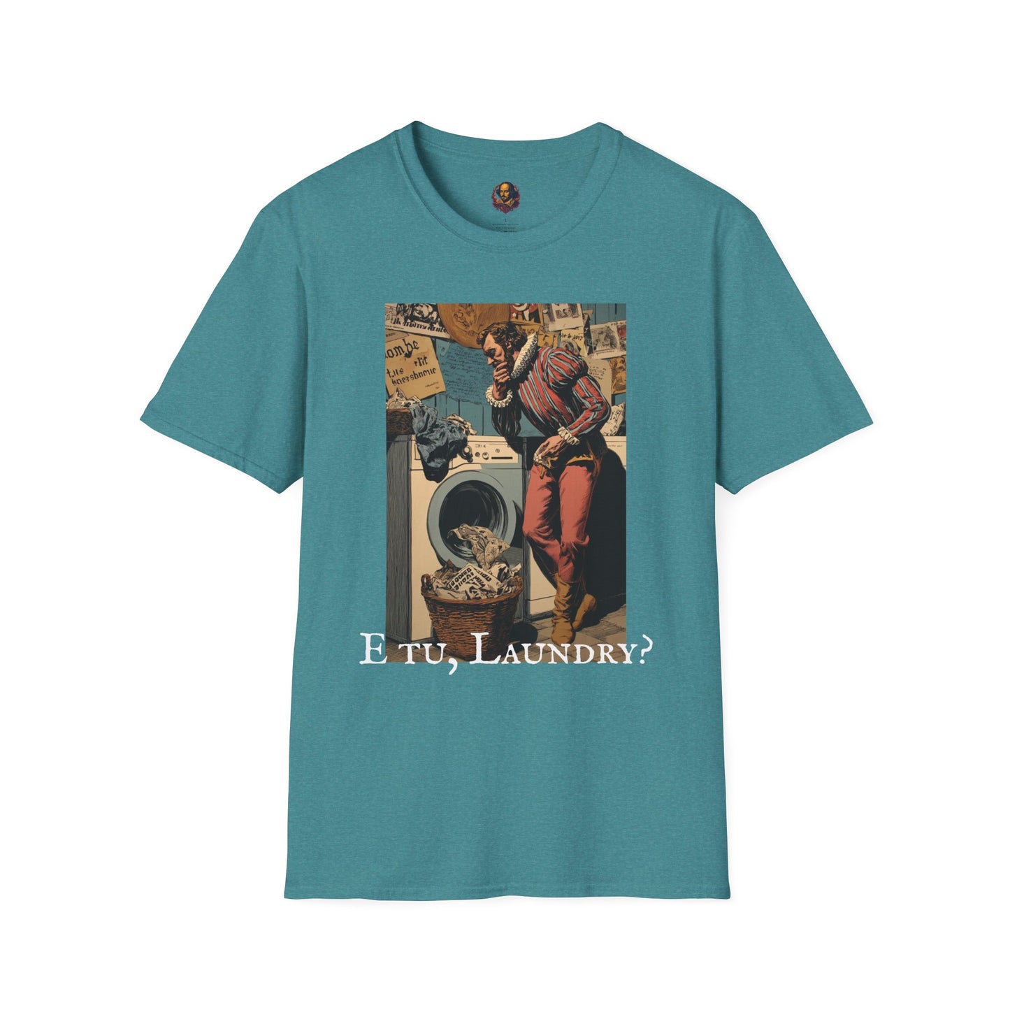 E tu, Laundry? Unisex Tee