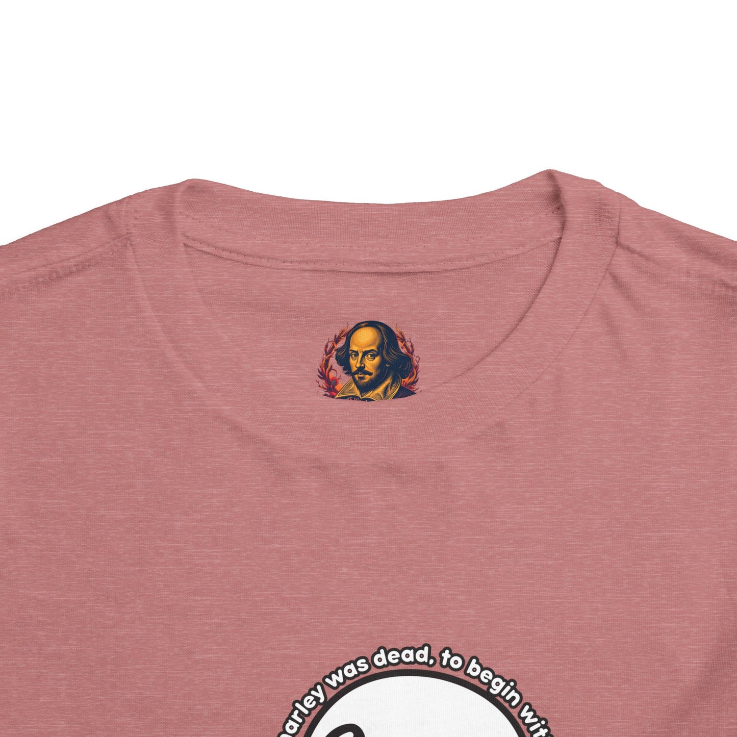 Marley was dead to begin with (kid friendly) Toddler Tee
